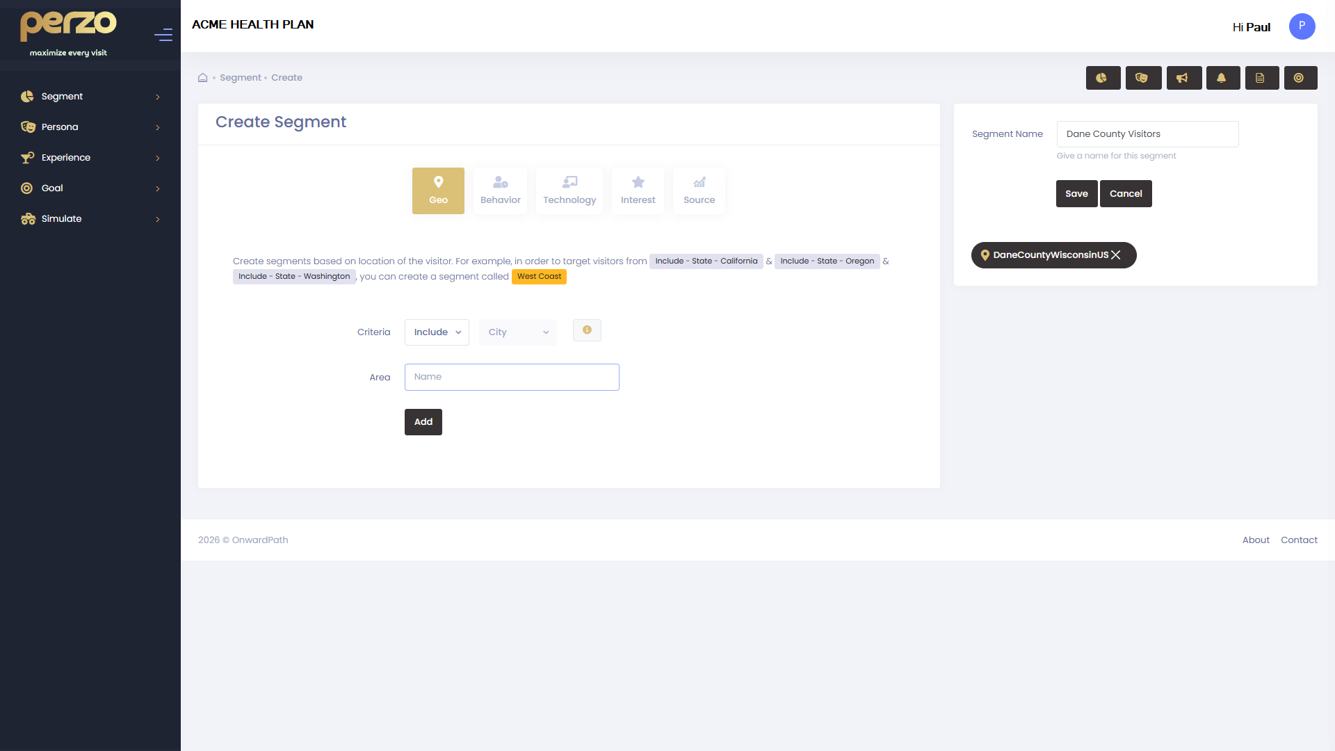 Perzo segment builder interface showing geo, behavior, technology, interest, and source targeting options